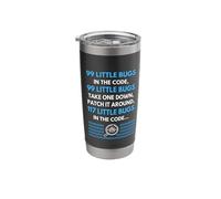 99 Little Bugs in The Code Programmer Stainless Steel Insulated Tumbler