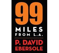 99 Miles From L.A.