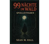 99 Nächte im Wald - Spielleitfaden