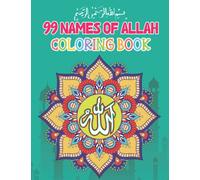 99 NAMES OF ALLAH: COLORING BOOK
