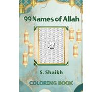 99 names of Allah Coloring Book: Color and Reflect (One Love, Many Paths)