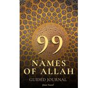 99 Names of Allah - Guided Journal - Asma Ul Husna