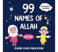 99 Names of Allah: Islamic Book for Kids | Islamic Values | (Pearls of Faith)