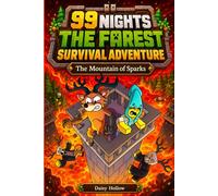 99 Nights The Forest Survival Adventure: The Mountain of Sparks