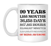 99 Ninety-Nine Years Months Days Hours Minutes Seconds Of Being Awesome Coffee Mug, Funny 99th Birthday Gift Gag For Men Women, 99 Years Old Mug For Friend Mom Dad Wife Husband Coworker 11oz