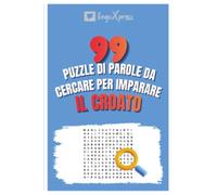 99 Puzzle di Parole da Cercare per Imparare il Croato: Attiva il tuo cervello e memorizza oltre 700 parole