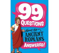99 Questions About: The Romans