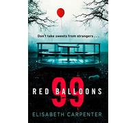 99 Red Balloons (Paperback) Book - Elisabeth Carpenter