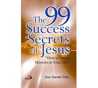 99 Success Secrets Of Jesus