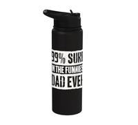 99% Sure I'm The Funniest Dad Ever Stainless Steel Insulated Water Bottle