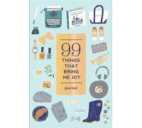 99 Things That Bring Me Joy (Guided Journal)