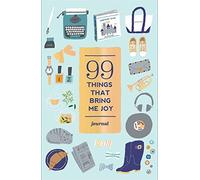 99 Things That Bring Me Joy (Guided Journal)