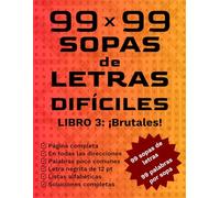 99 x 99 Sopas de Letras Difíciles: Libro 3: ¡Brutales!