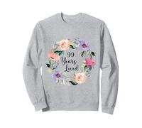 99 Years Loved 99th Birthday Floral 99 Years Loved Women Sweatshirt