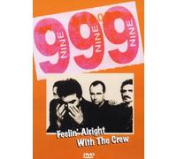 999: Feelin' All Right With The Crew [DVD]