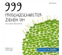 999 Froschgeschwister ziehen um und andere Geschichten (CD): Ungekürzte Lesung mit vielen Geräuschen und Musik, ca. 40 min