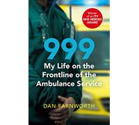 999 - My Life on the Frontline of the Ambulance Service
