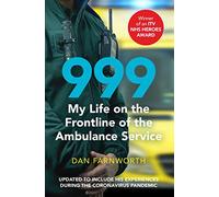 999 – My Life on the Frontline of the Ambulance Service – Simon & Schuster