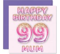 99th Birthday Card for Mum - Pink & Purple Glitter Balloons - Happy Birthday Cards for 99 Year Old Mum Mother from Son Daughter, 145mm Bday Greeting Cards Gift