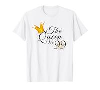 99th Birthday Party The Queen is 99 Gift Ideas For Her T-Shirt