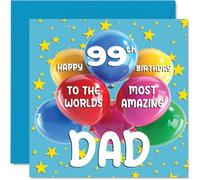 99th Dad Birthday Card - World's Most Amazing Dad - Happy 99th Birthday Card from Son Daughter, 145mm Age 99 Greeting Cards for Father Papa