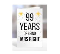 99th Wedding Anniversary Card, of being Mrs Right, Gifts for Wife, Girlfriend, Fiancee, Couple, Ideas, Women, Her, Female, Presents for Christmas, 99 years, A5-176a_100
