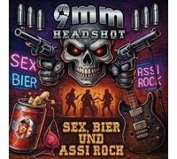 9mm - Sex, Bier und Assi Rock (Digipak)
