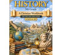 9th Grade Math - Semester 2: A Christian Homeschool Workbook (Units 6 - 10) (History Semester Workbooks)