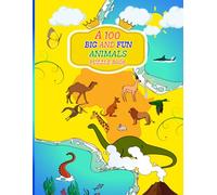 A 100 BIG AND FUN ANIMALS PUZZLE BOOK : children book, interactive, game, puzzles, quiz, writing and drawing children's book: A fun and challenging ... for preschoolers and elementary schoolers