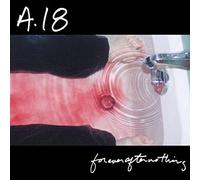 A. 18 - Forever After Nothing