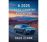 A 2025 Cross-Country Adventure: The Essential Guide to America’s Epic Road Trips and Scenic Routes
