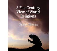 A 21st Century View of World Religions
