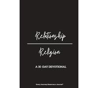 A 30- Day Devotional Relationship over Religion