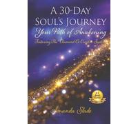 A 30-Day Soul's Journey: Your Path of Awakening