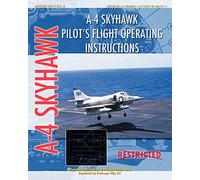A-4 Skyhawk Pilot's Flight Operating Instructions