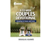 A 52-Week Couples Devotional: Growing in Grace and Love (The Marriage Ministry)
