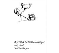 A 52 Week Tai Chi Perennial Digest