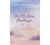 A 75-Day Wellness Tracker for Mindfulness, Self-Care, Fitness & Mental Health