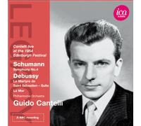 グィド・カンテッリ - シューマン交響曲 第4番/ドビュッシー:è-ã‚»ãƒã‚¹ãƒãƒ£ãƒ³ã®æ®‰æ•™-組曲,海
