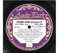 ã‚¢ãƒ¼ãƒªãƒ¼ãƒ»ãƒ›ãƒ¯ã‚¤ãƒˆãƒ»ã‚¸ãƒ£ã‚º ãƒ‡ã‚ã‚·ãƒ¼ãƒ©ãƒ³ãƒ‰ 第4é›†(1924~1929) Early White Jazz DIXIELAND VOLUME 4(1924~1929)