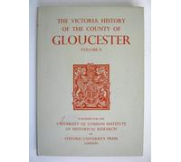 A A History of the County of Gloucester: Volume X: 10 (Victoria County History)