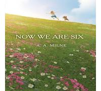 A. A. Milne Now We Are Six Paperback Book A. A. Milne Multicolor