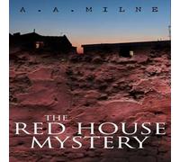 A. A. Milne THE Red House Mystery: A Locked-Room Murder Mystery Paperback Book A. A. Milne Multicolor