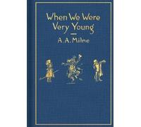 A. A. Milne When We Were Very Young: Classic Gift Edition (Hardback)