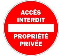 â€œAccès Interdit Propriété Privéeâ€ Private Property Sticker [French Language Version]