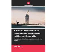 A Alma da Estadia: Como a cultura molda o mundo dos hotéis de estilo de vida