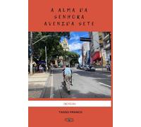 A Alma da Senhora Avenida Sete