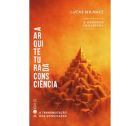 A Arquitetura da Consciência: O Desenho Invisível (A Transmutação das Densidades)
