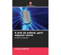 A arte da antena: gerir espaços vazios