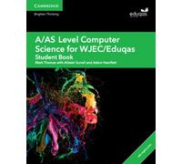 A/AS Level Computer Science for WJEC/Eduqas Student Book with Digital Access (2 Years)